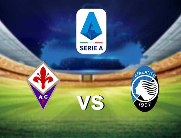 Soi kèo nhà cái Fiorentina vs Atalanta, 12/4/2021 - VĐQG Ý [Serie A]