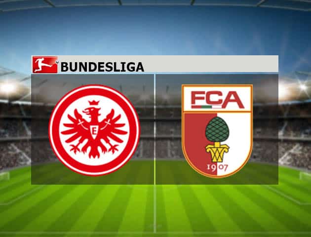Soi kèo nhà cái Eintracht Frankfurt vs Augsburg, 21/04/2021 - VĐQG Đức [Bundesliga]