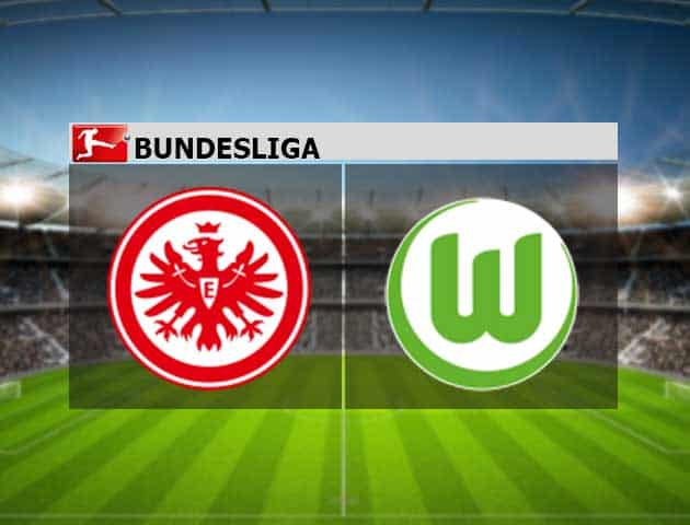 Soi kèo nhà cái Eintracht Frankfurt vs Wolfsburg, 10/04/2021 - VĐQG Đức [Bundesliga]