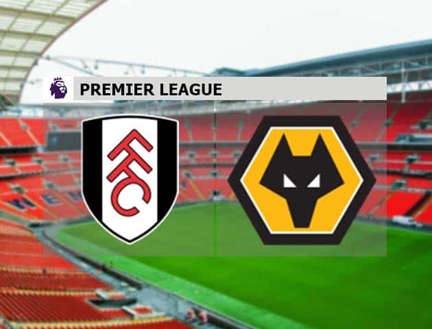 Soi kèo nhà cái Fulham vs Wolves, 10/4/2021 - Ngoại Hạng Anh Soi kèo nhà cái Fulham vs Wolves, 10/4/2021 - Ngoại Hạng Anh