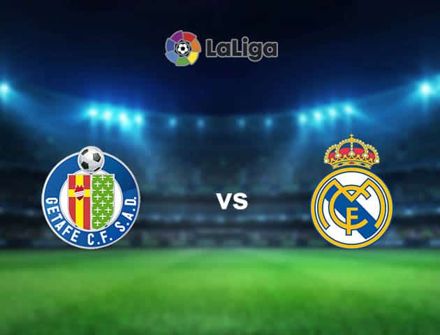 Soi kèo nhà cái Getafe vs Real Madrid, 19/04/2021 - VĐQG Tây Ban Nha Soi kèo nhà cái Getafe vs Real Madrid, 19/04/2021 - VĐQG Tây Ban Nha