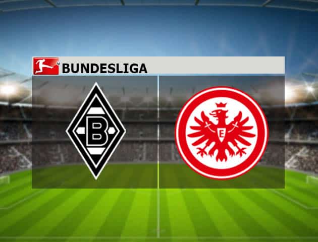 Soi kèo nhà cái B. Monchengladbach vs Eintracht Frankfurt, 17/04/2021 - VĐQG Đức [Bundesliga]