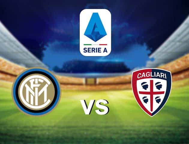 Soi kèo nhà cái Inter Milan vs Cagliari, 11/4/2021 - VĐQG Ý [Serie A]