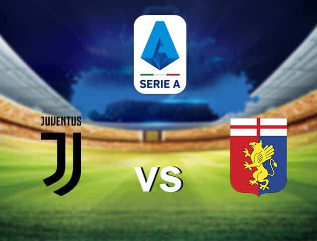 Soi kèo nhà cái Juventus vs Genoa, 11/4/2021 - VĐQG Ý [Serie A]