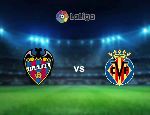 Soi kèo nhà cái Levante vs Villarreal, 19/04/2021 - VĐQG Tây Ban Nha