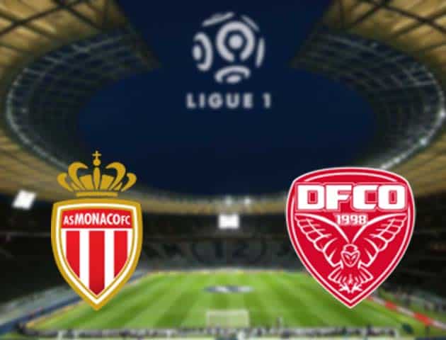 Soi kèo nhà cái Monaco vs Dijon, 11/4/2021 - VĐQG Pháp [Ligue 1]