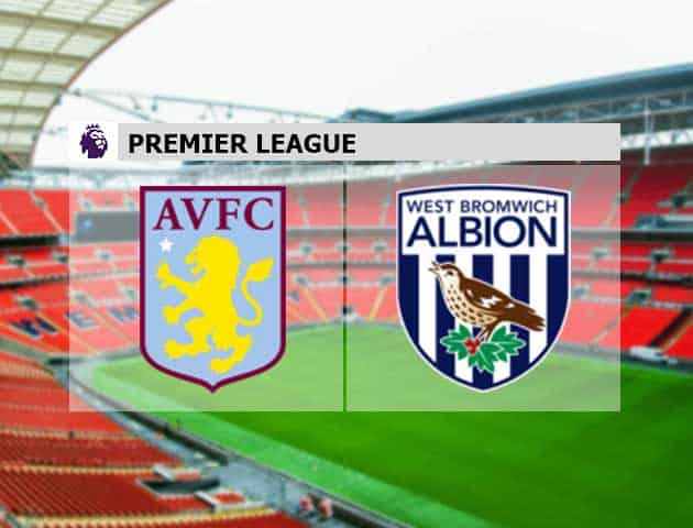 Soi kèo nhà cái Aston Villa vs West Brom, 26/4/2021 - Ngoại Hạng Anh