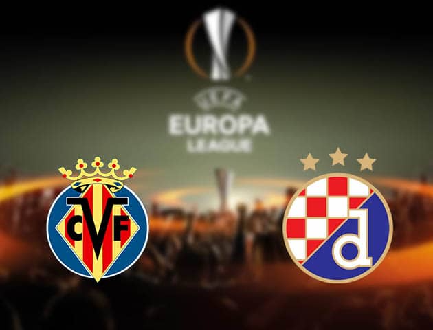Soi kèo nhà cái Villarreal vs Dinamo Zagreb, 16/04/2021 - Europa League