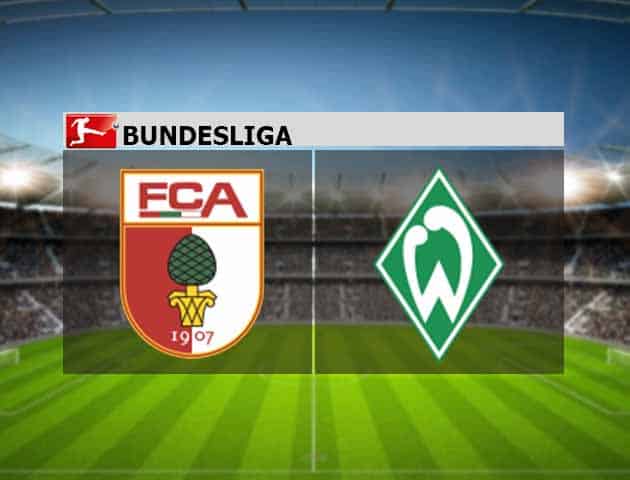Soi kèo nhà cái Augsburg vs Werder Bremen, 15/05/2021 - VĐQG Đức [Bundesliga]
