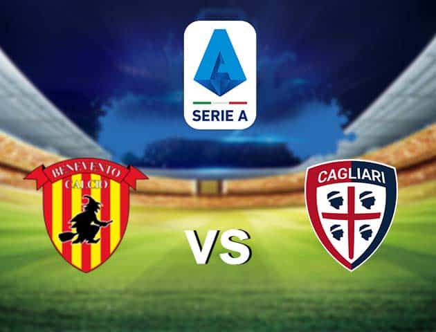 Soi kèo nhà cái Benevento vs Cagliari, 09/05/2021 - VĐQG Ý [Serie A]