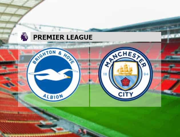 Soi kèo nhà cái Brighton vs Manchester City, 19/05/2021 - Ngoại Hạng Anh Soi kèo nhà cái Brighton vs Manchester City, 19/05/2021 - Ngoại Hạng Anh