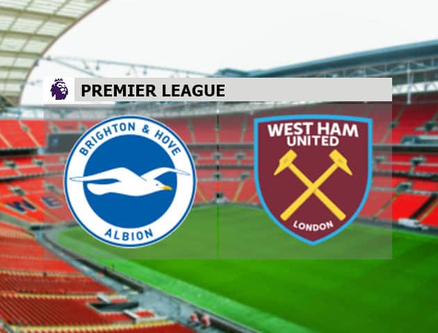 Soi kèo nhà cái Brighton vs West Ham, 16/05/2021 - Ngoại Hạng Anh