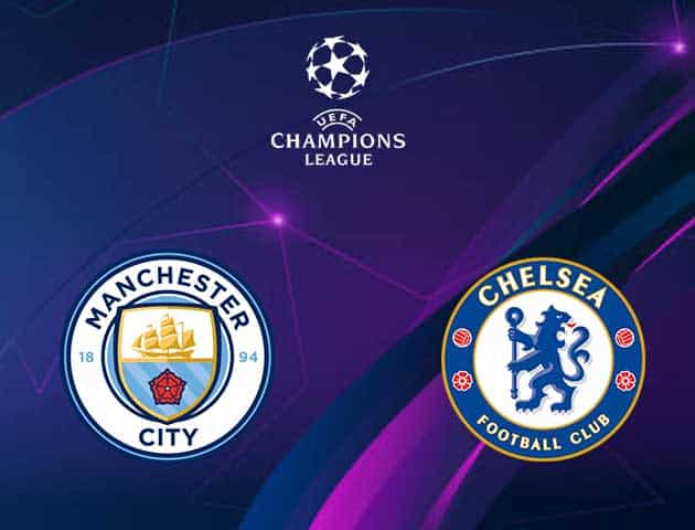 Soi kèo nhà cái Manchester City vs Chelsea, 30/05/2021 - Champions League