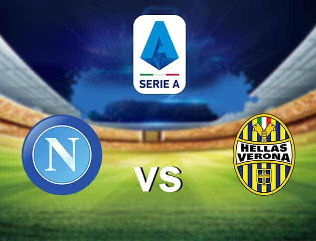 Soi kèo nhà cái Napoli vs Verona, 23/05/2021 - VĐQG Ý [Serie A]
