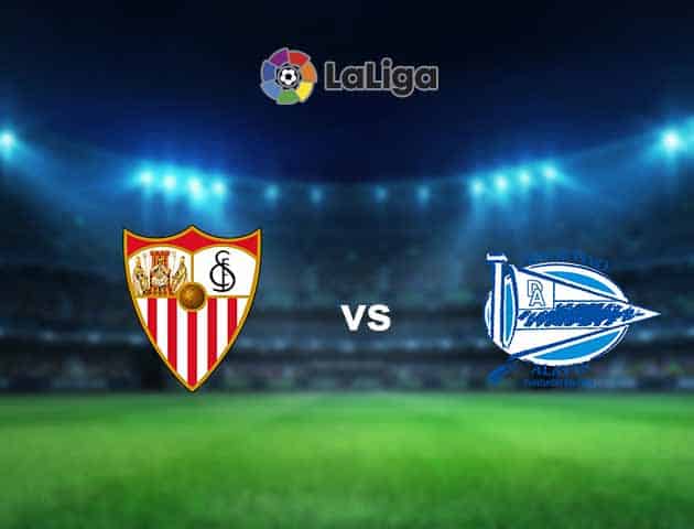 Soi kèo nhà cái Sevilla vs Alaves, 24/05/2021 - VĐQG Tây Ban Nha Soi kèo nhà cái Sevilla vs Alaves, 24/05/2021 - VĐQG Tây Ban Nha