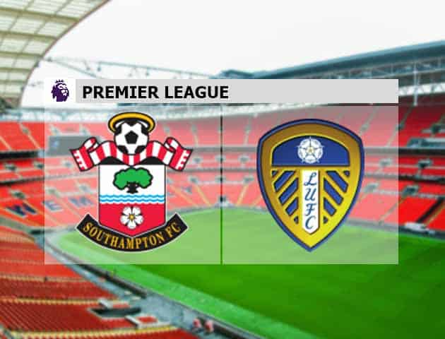 Soi kèo nhà cái Southampton vs Leeds, 19/05/2021 - Ngoại Hạng Anh