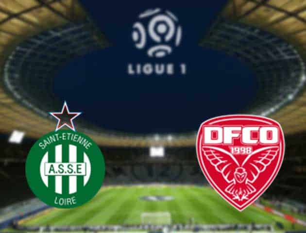Soi kèo nhà cái St Etienne vs Dijon, 24/05/2021 - VĐQG Pháp [Ligue 1]