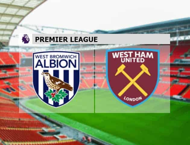 Soi kèo nhà cái West Brom vs West Ham, 20/05/2021 - Ngoại Hạng Anh
