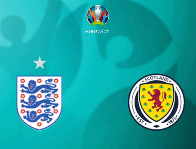 Soi kèo nhà cái Anh vs Scotland, 19/06/2021 - Giải vô địch bóng đá châu Âu