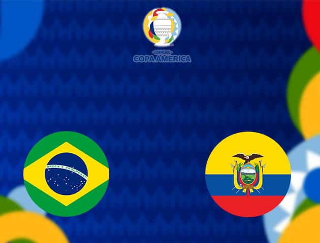 Soi kèo nhà cái Brazil vs Ecuador, 28/06/2021 - Copa America Soi kèo nhà cái Brazil vs Ecuador, 28/06/2021 - Copa America