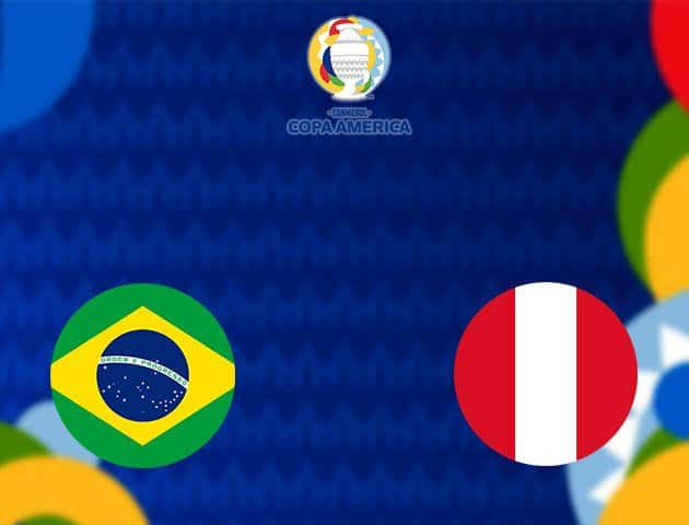 Soi kèo nhà cái Brazil vs Peru, 18/06/2021 - Copa America