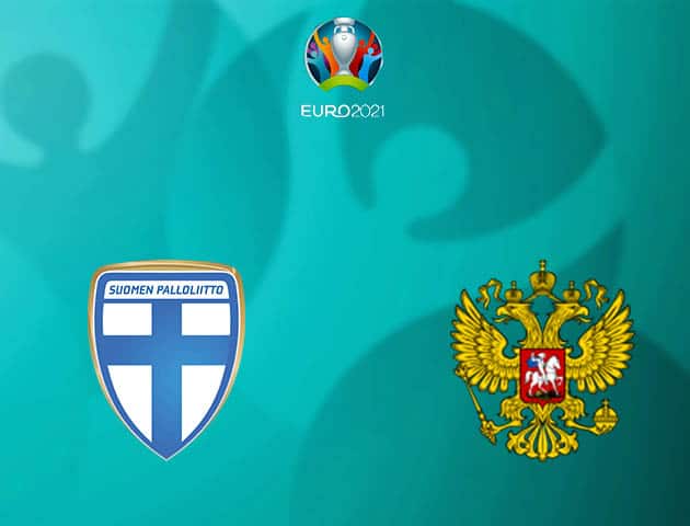 Soi kèo nhà cái Phần Lan vs Nga, 16/06/2021 - Giải vô địch bóng đá châu Âu Soi kèo nhà cái Phần Lan vs Nga, 16/06/2021 - Giải vô địch bóng đá châu Âu