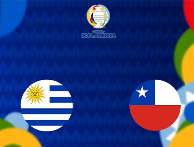 Soi kèo nhà cái Uruguay vs Chile, 22/06/2021 - Copa America