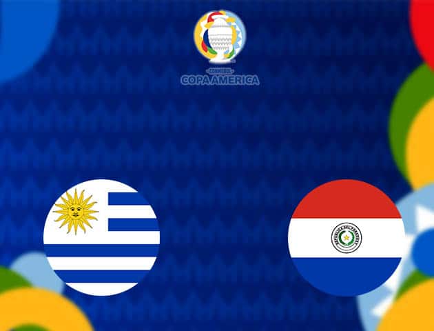 Soi kèo nhà cái Uruguay vs Paraguay, 29/06/2021 - Copa America Soi kèo nhà cái Uruguay vs Paraguay, 29/06/2021 - Copa America