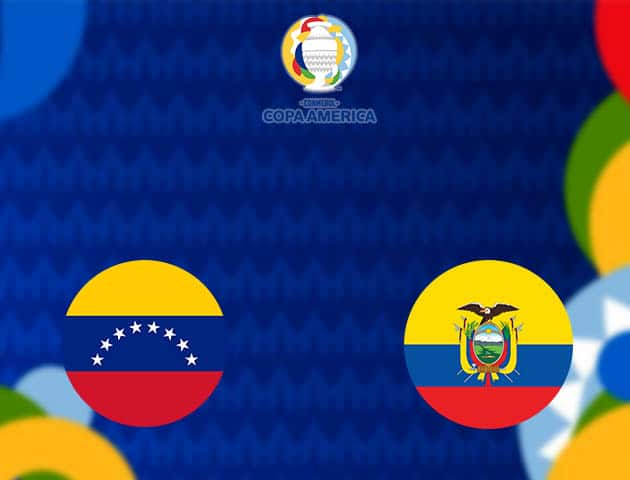 Soi kèo nhà cái Venezuela vs Ecuador, 21/06/2021 - Copa America Soi kèo nhà cái Venezuela vs Ecuador, 21/06/2021 - Copa America