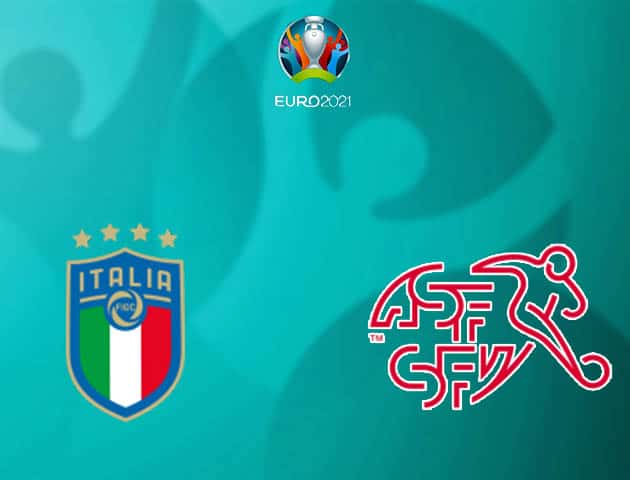 Soi kèo nhà cái Ý vs Thụy Sĩ, 17/06/2021 - Giải vô địch bóng đá châu Âu Soi kèo nhà cái Ý vs Thụy Sĩ, 17/06/2021 - Giải vô địch bóng đá châu Âu