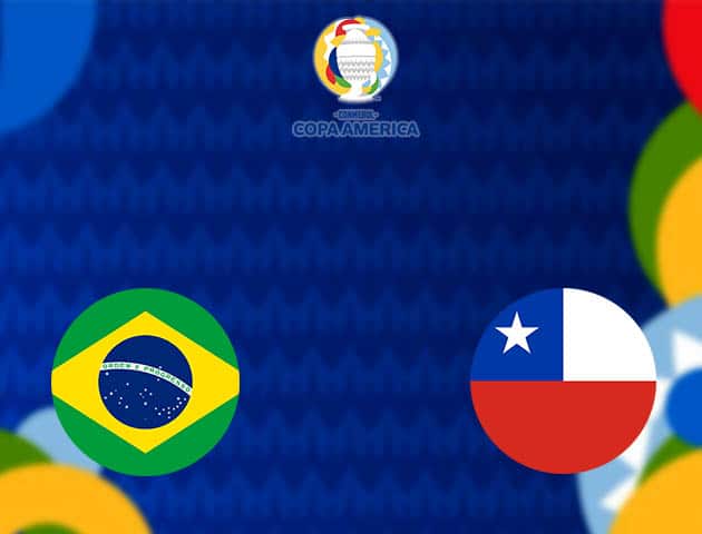Soi kèo nhà cái Brazil vs Chile, 03/07/2021 - Copa America Soi kèo nhà cái Brazil vs Chile, 03/07/2021 - Copa America
