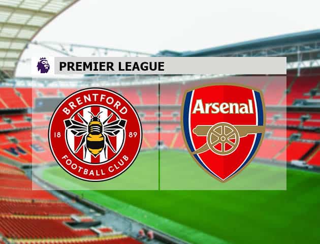 Soi kèo nhà cái Brentford vs Arsenal, 14/08/2021 - Ngoại hạng Anh