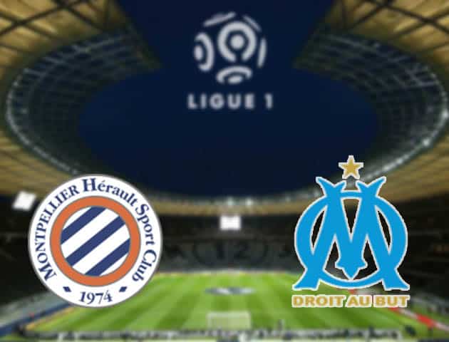 Soi kèo nhà cái Montpellier vs Marseille, 09/08/2021 - VĐQG Pháp [Ligue 1]
