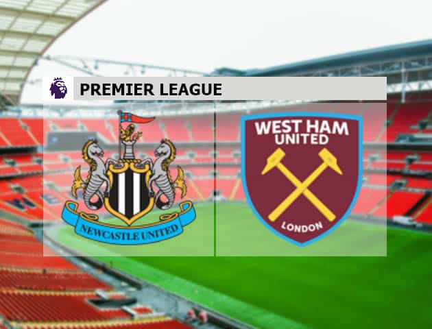 Soi kèo nhà cái Newcastle vs West Ham, 15/08/2021 - Ngoại hạng Anh Soi kèo nhà cái Newcastle vs West Ham, 15/08/2021 - Ngoại hạng Anh