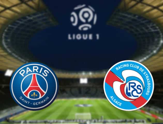 Soi kèo nhà cái Paris SG vs Strasbourg, 15/08/2021 - VĐQG Pháp [Ligue 1]