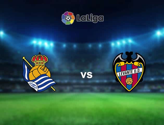 Soi kèo nhà cái Real Sociedad vs Levante, 29/08/2021 - VĐQG Tây Ban Nha