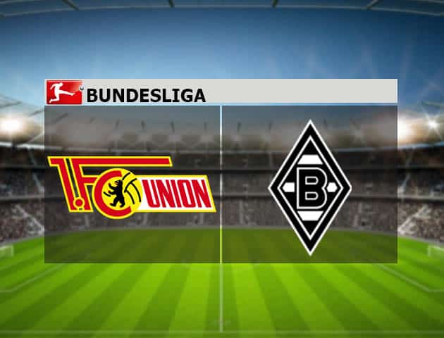 Soi kèo nhà cái Union Berlin vs Monchengladbach, 29/08/2021 - VĐQG Đức [Bundesliga]
