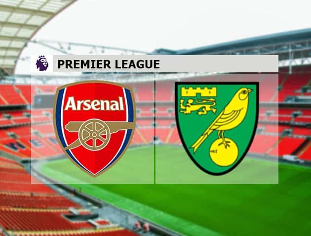 Soi kèo nhà cái Arsenal vs Norwich, 11/09/2021 - Ngoại hạng Anh