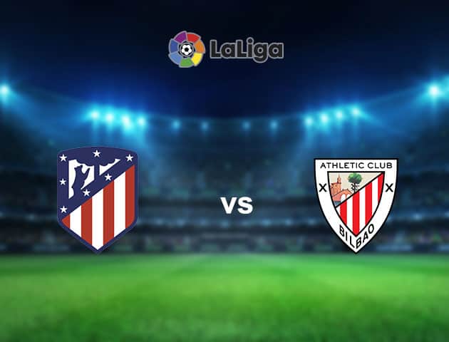 Soi kèo nhà cái Atl. Madrid vs Ath Bilbao, 18/09/2021 - VĐQG Tây Ban Nha