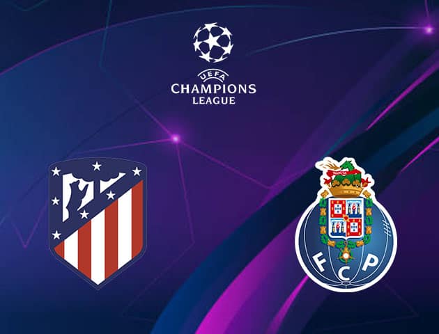 Soi kèo nhà cái Atletico Madrid vs Porto, 16/09/2021 - Champions League Soi kèo nhà cái Atletico Madrid vs Porto, 16/09/2021 - Champions League