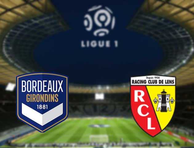Soi kèo nhà cái Bordeaux vs Lens, 12/09/2021 - VĐQG Pháp [Ligue 1]