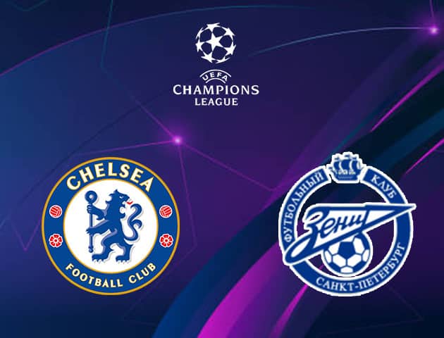 Soi kèo nhà cái Chelsea vs Zenit, 15/09/2021 - Champions League