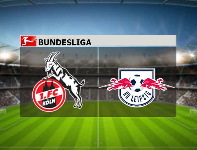 Soi kèo nhà cái FC Koln vs RB Leipzig, 18/09/2021 - VĐQG Đức Soi kèo nhà cái FC Koln vs RB Leipzig, 18/09/2021 - VĐQG Đức