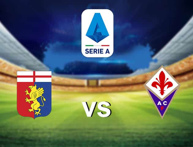 Soi kèo nhà cái Genoa vs Fiorentina, 18/09/2021 - VĐQG Ý