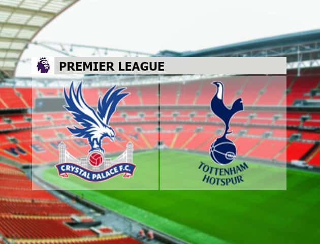 Soi kèo nhà cái Crystal Palace vs Tottenham, 11/09/2021 - Ngoại hạng Anh
