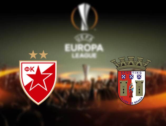 Soi kèo nhà cái Crvena zvezda vs Braga, 16/09/2021 - Europa League