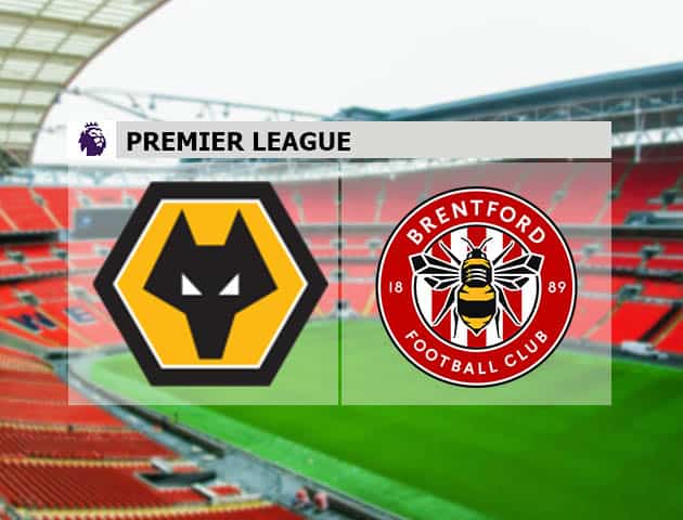 Soi kèo nhà cái Wolves vs Brentford, 18/09/2021 - Ngoại hạng Anh
