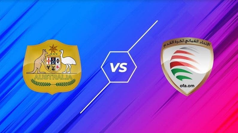 Soi kèo bóng đá Australia vs Oman , 1h30 - 08/10/2021