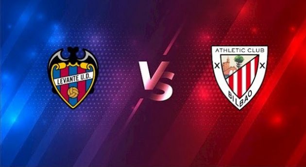 Soi keo Levante vs Athletic Bilbao, 3h00 - 20/11/2021