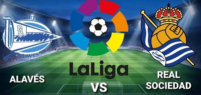 Soi kèo bóng đá Alaves vs Real Sociedad, 0h30 ngày 3/1/2022